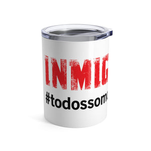 Vaso Térmico #todossomosinmigrantes de 10oz