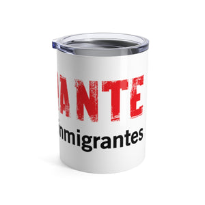 Vaso Térmico #todossomosinmigrantes de 10oz